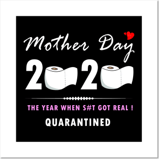 Mother day 2020 - The Year when shit got real - Quarantined Posters and Art